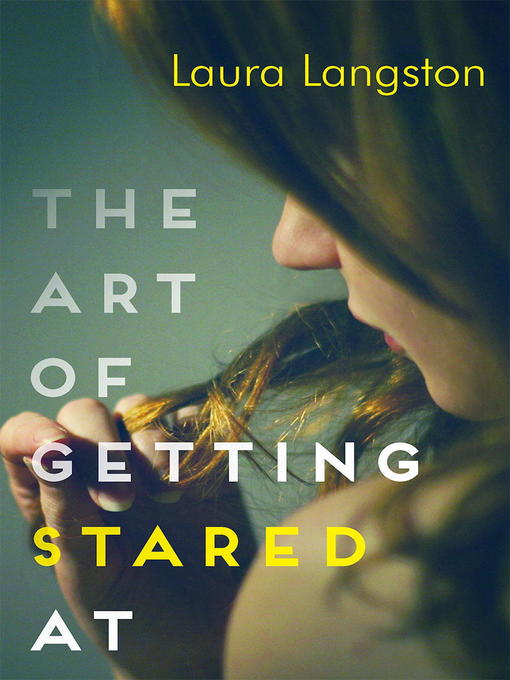 Title details for The Art of Getting Stared At by Laura Langston - Available